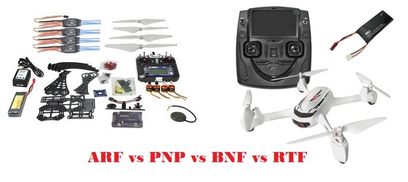 ARF, PNP, BNF and RTF drones explained First Quadcopter