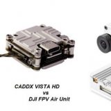 CADDX VISTA HD vs DJI FPV Air Unit: What are the differences?