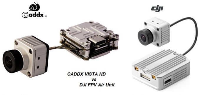 CADDX VISTA HD vs DJI FPV Air Unit: What are the differences?