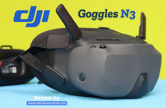 DJI Goggles N3 FPV goggles review with DJI O4 video transmission